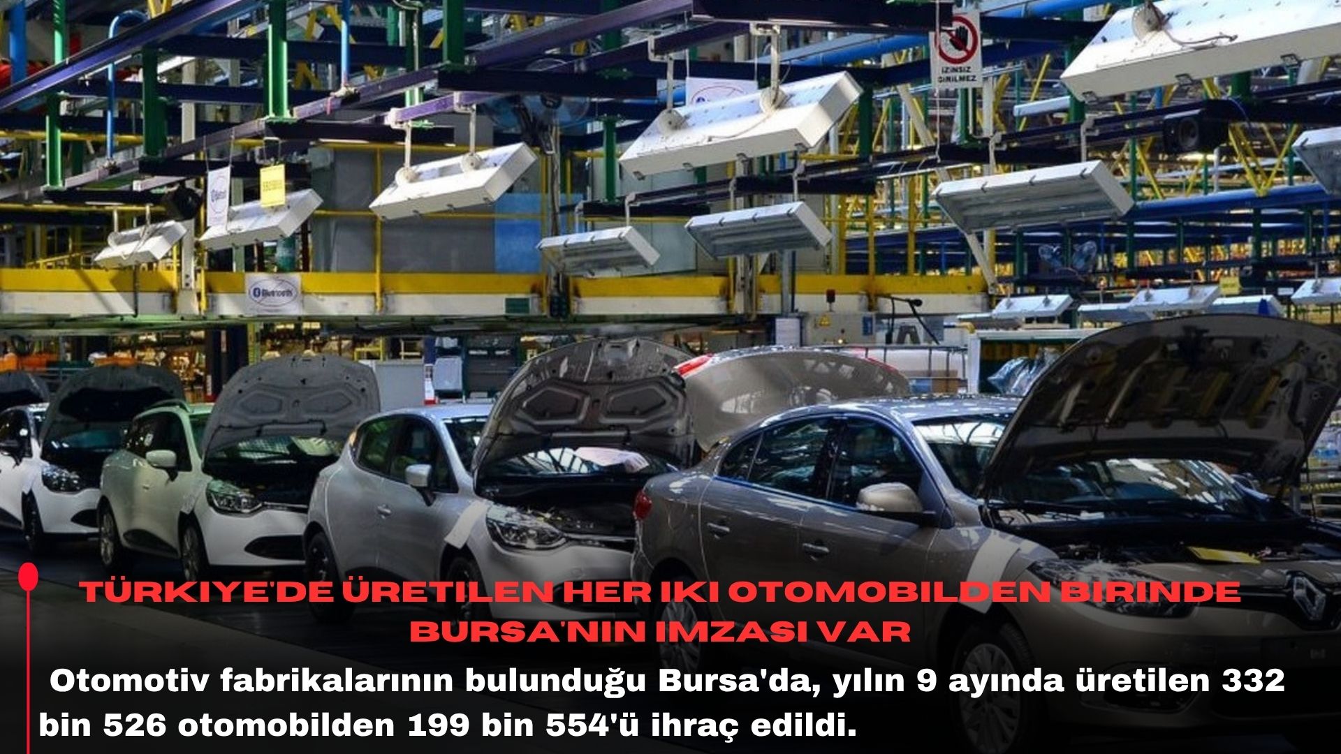 Türkiye'de üretilen her iki otomobilden birinde Bursa'nın imzası var