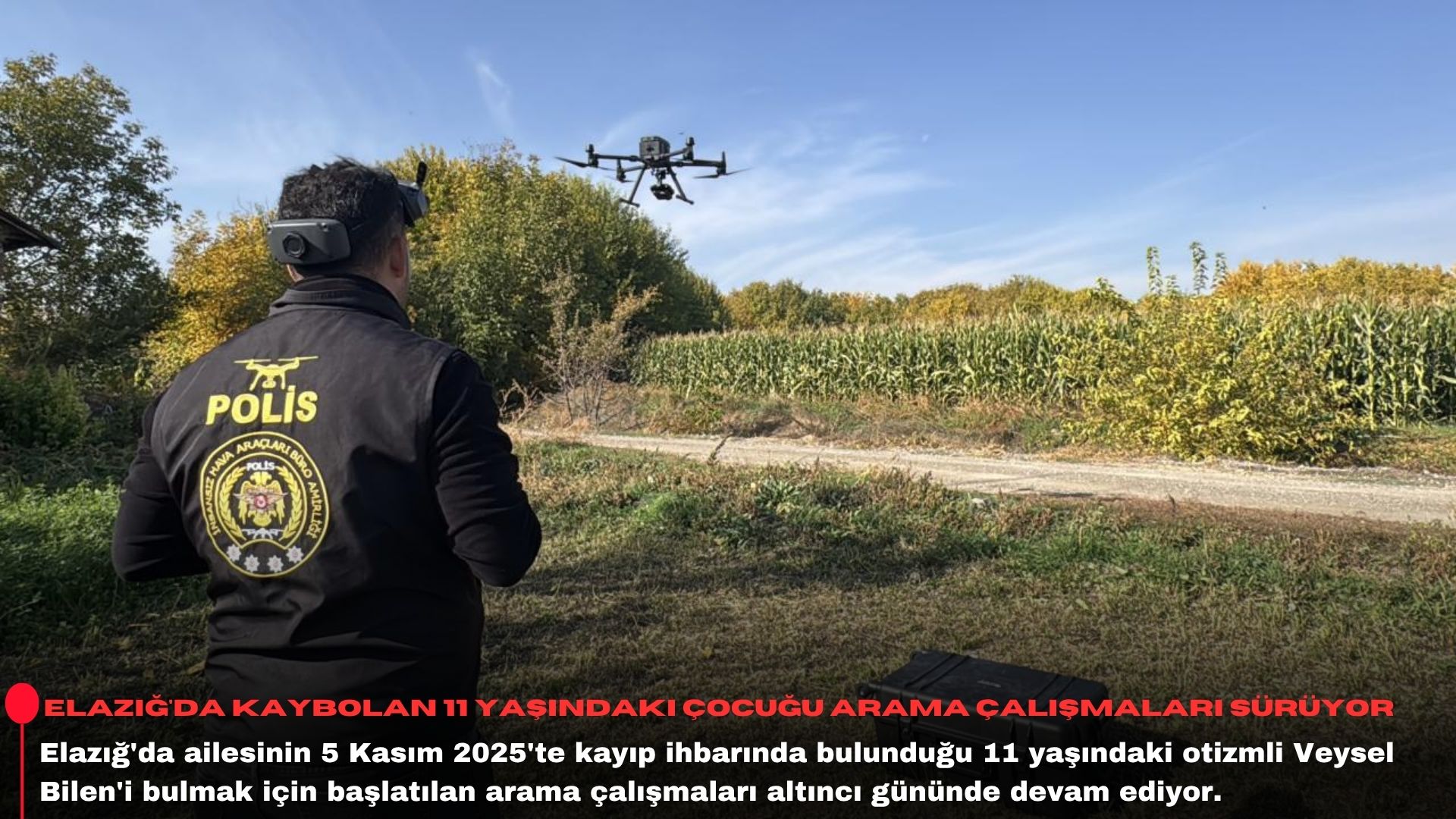 Elazığ'da kaybolan 11 yaşındaki çocuğu arama çalışmaları sürüyor