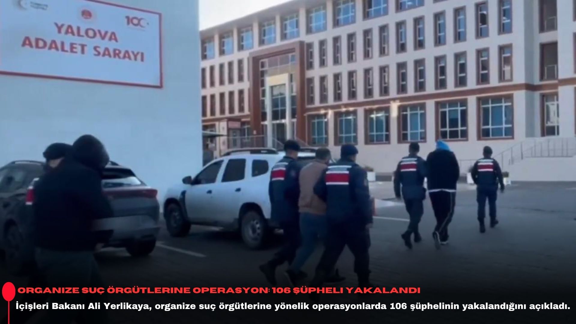 Organize suç örgütlerine operasyon: 106 şüpheli yakalandı