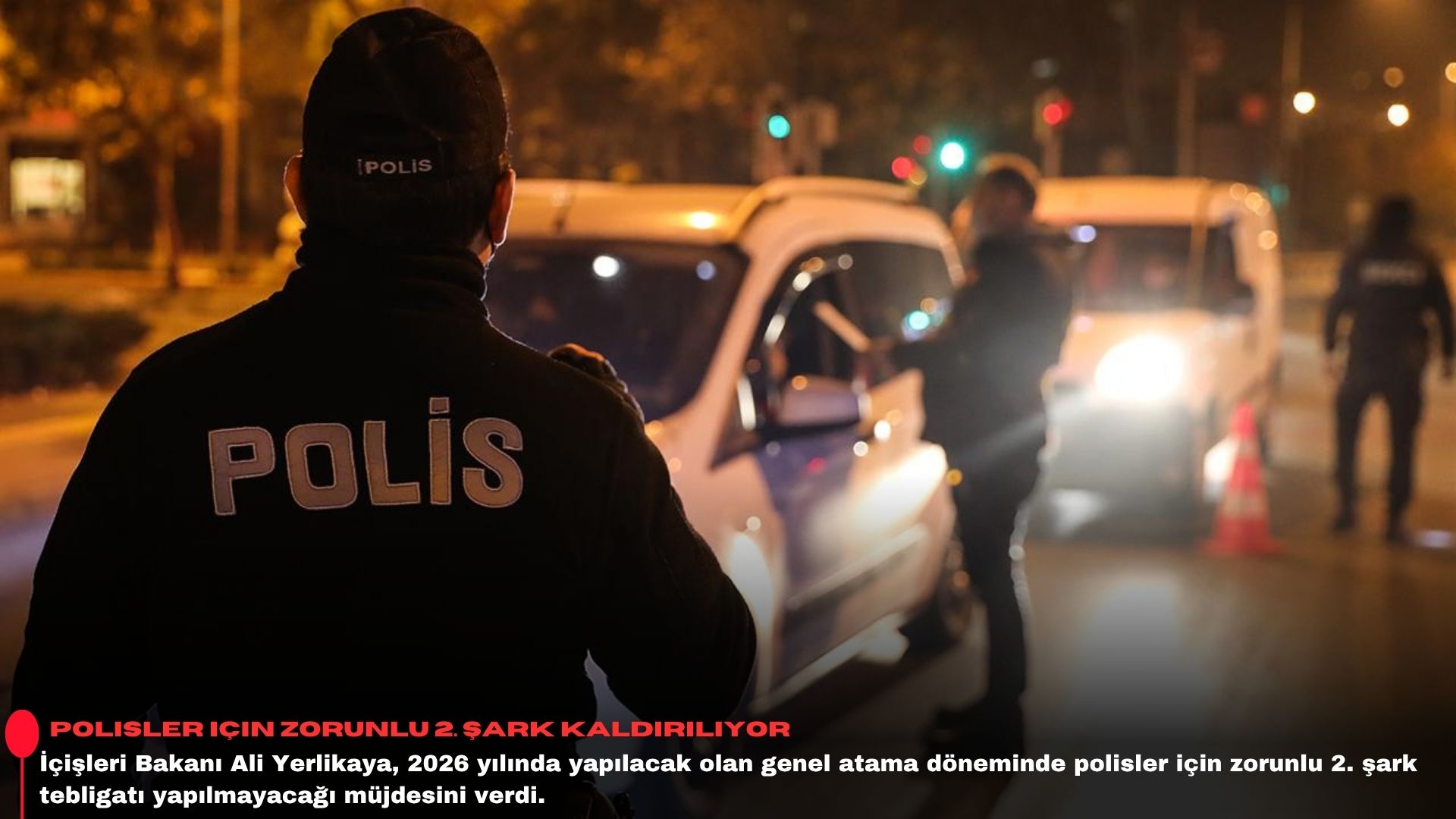 Polisler için zorunlu 2. şark kaldırılıyor