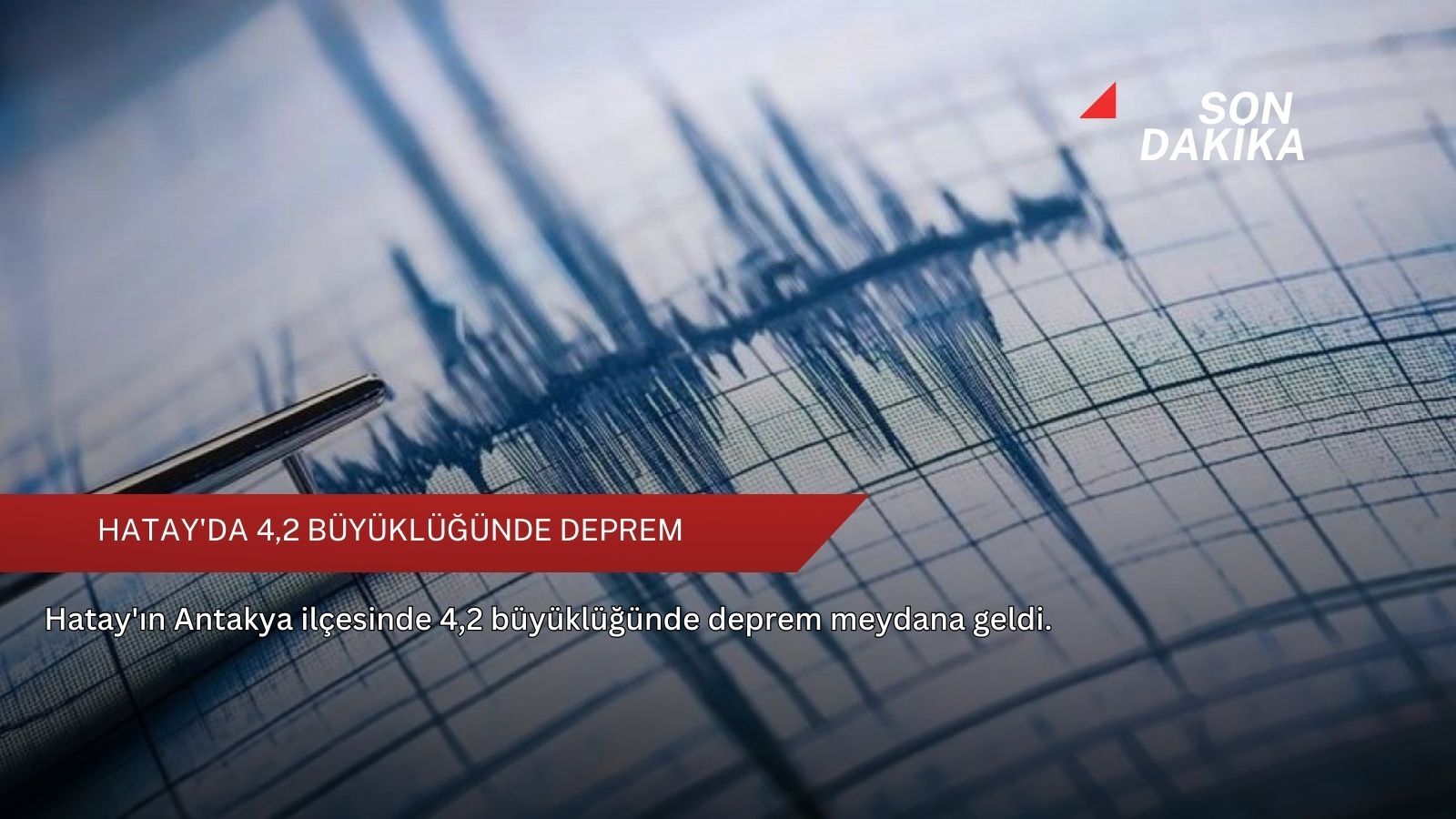 Hatay'da 4,2 büyüklüğünde deprem