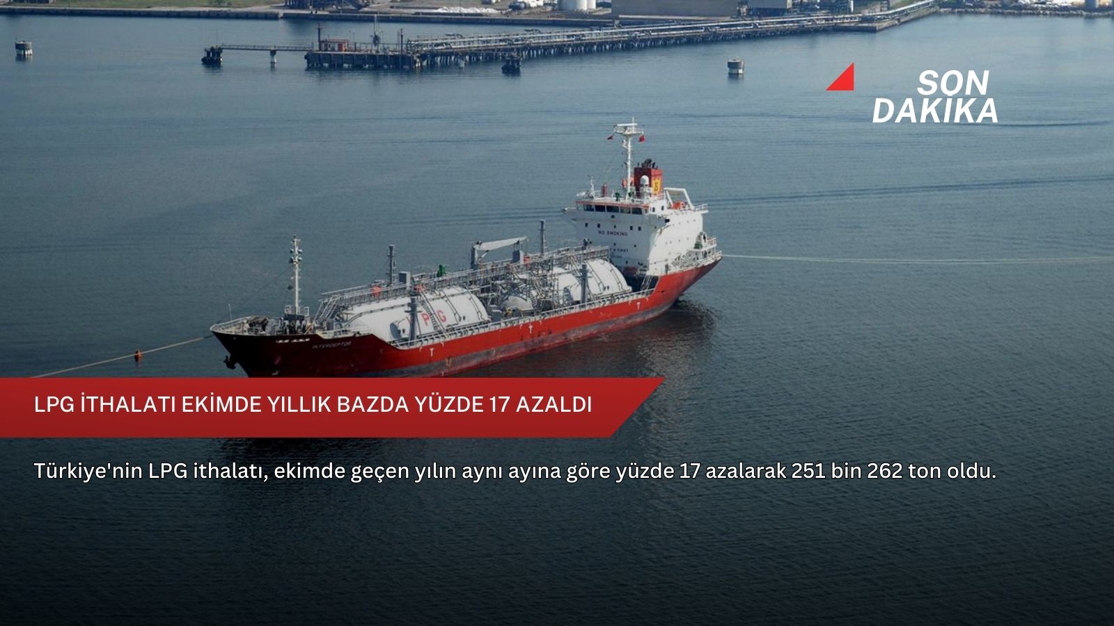 LPG ithalatı ekimde yıllık bazda yüzde 17 azaldı