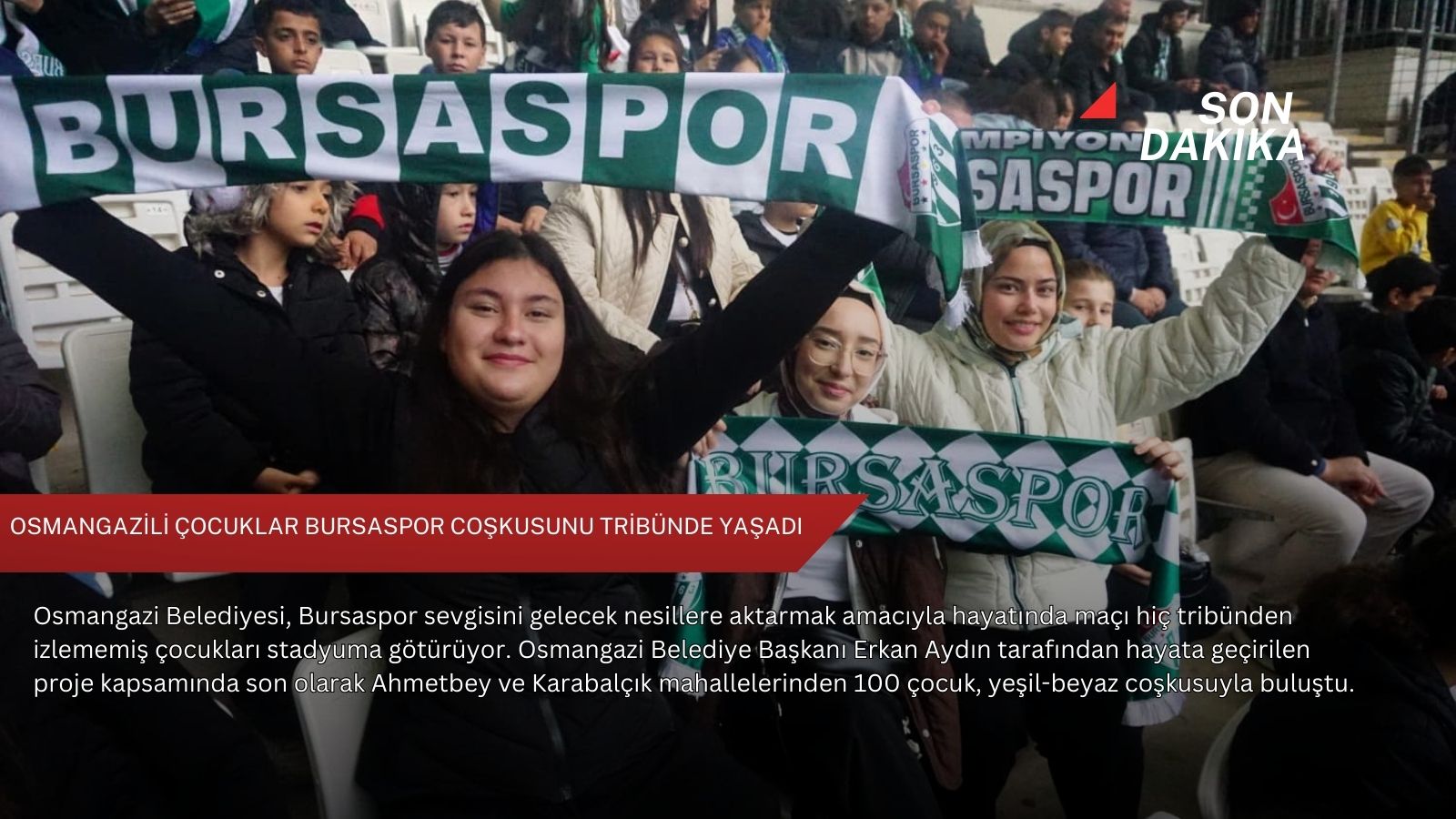 Osmangazili çocuklar Bursaspor coşkusunu tribünde yaşadı