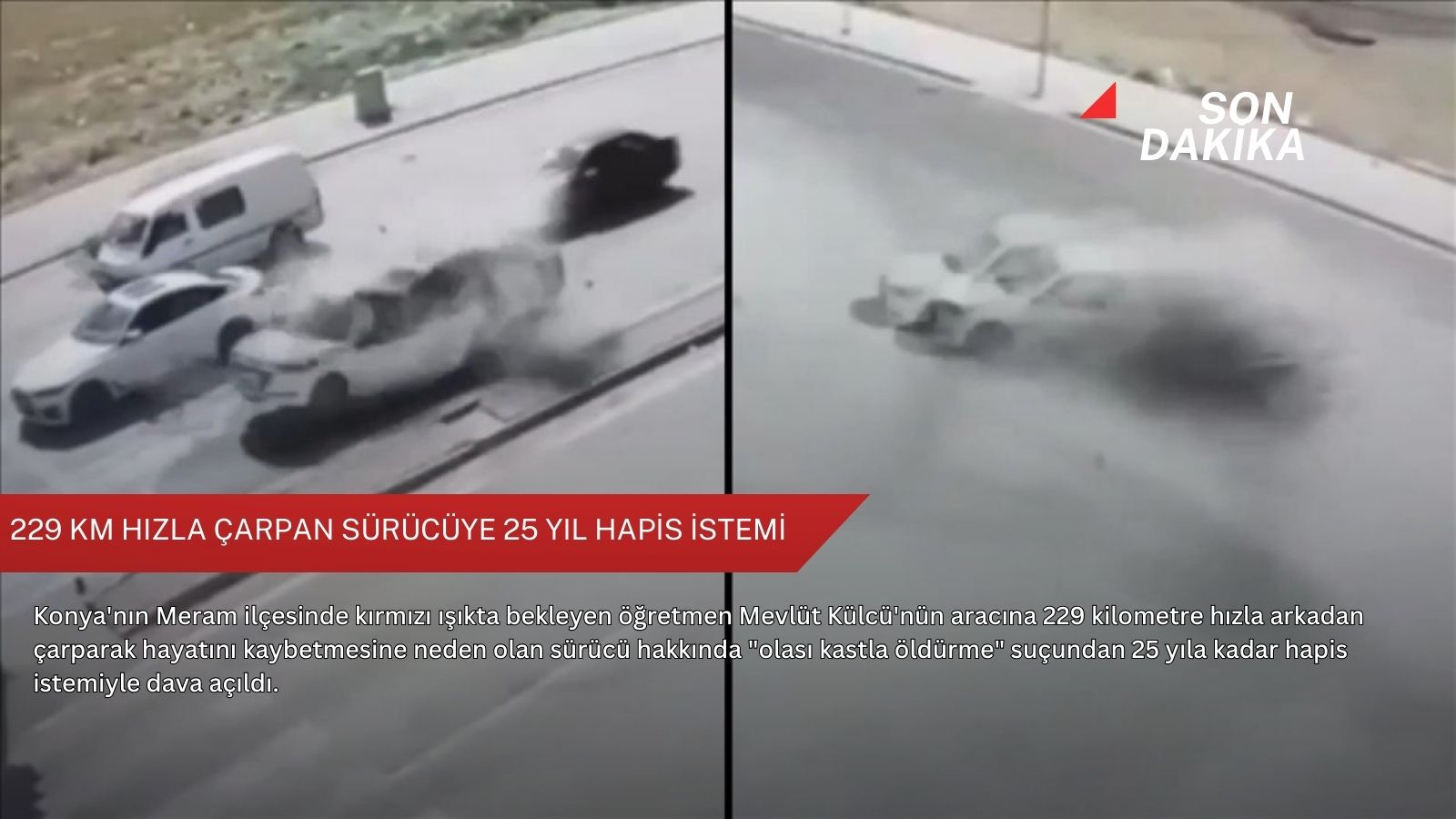 229 km hızla çarpan sürücüye 25 yıl hapis istemi