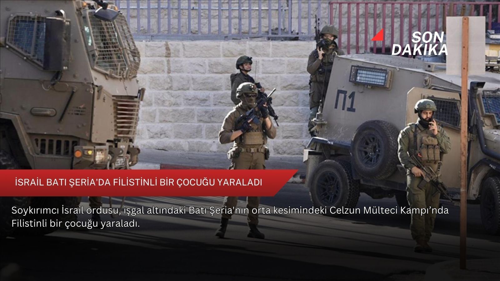 İsrail Batı Şeria'da Filistinli bir çocuğu yaraladı
