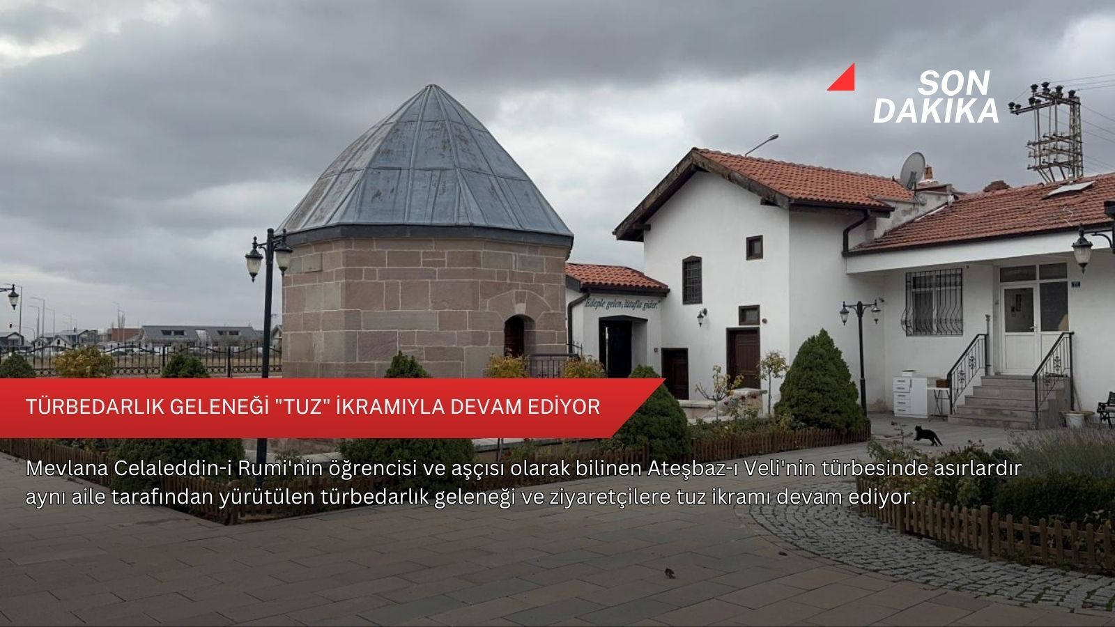 Türbedarlık geleneği "tuz" ikramıyla devam ediyor