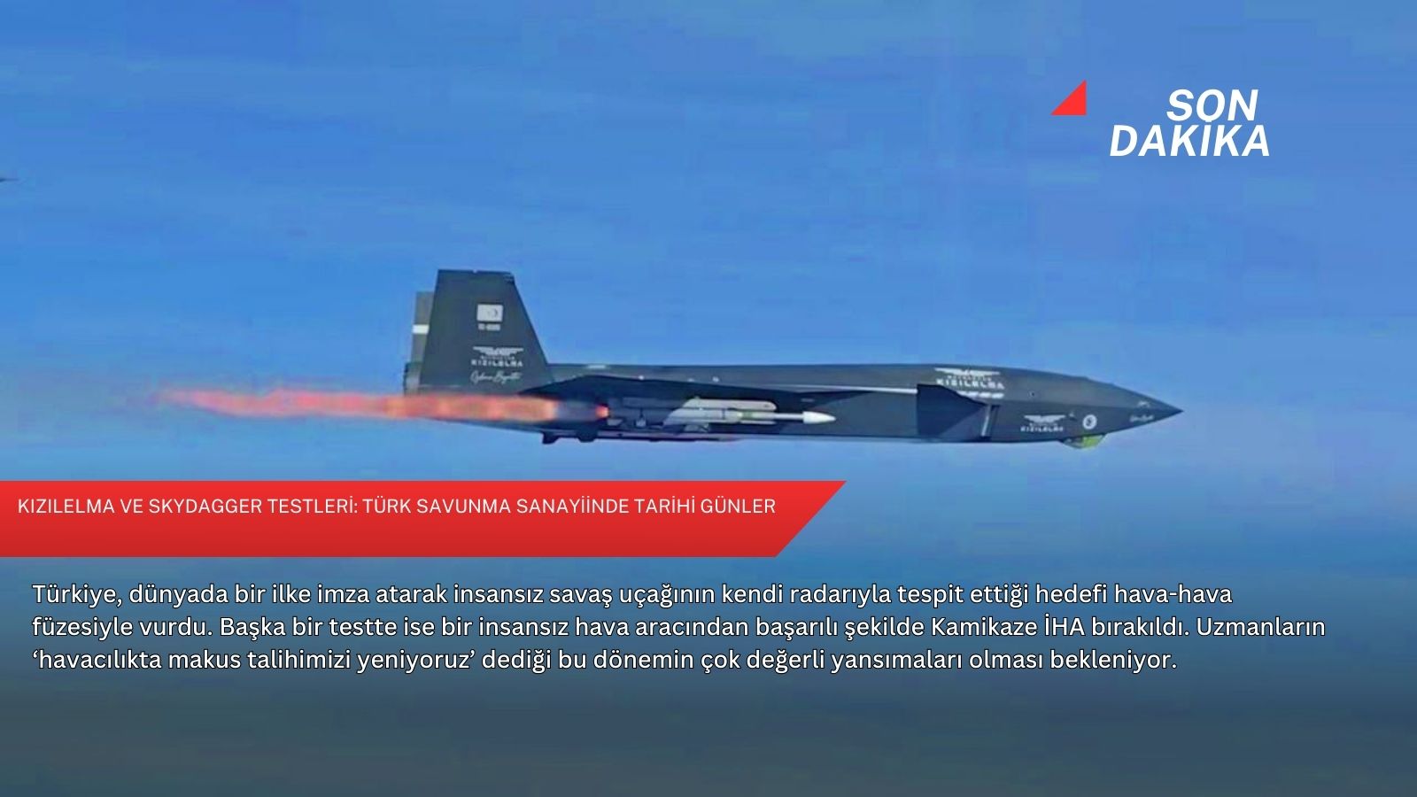 KIZILELMA ve Skydagger testleri: Türk savunma sanayiinde tarihi günler