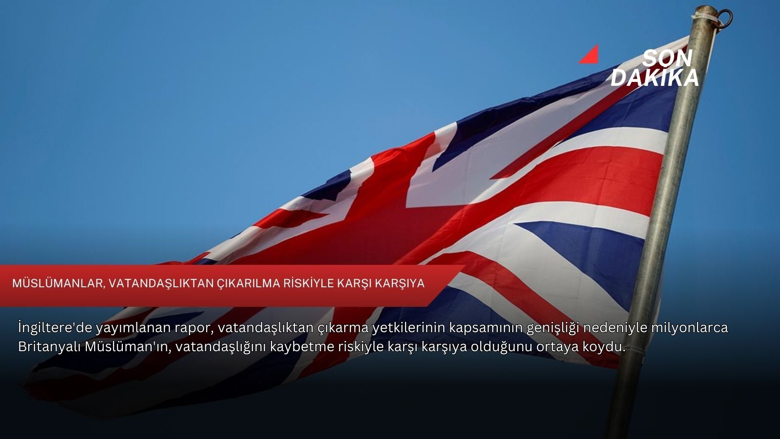 Müslümanlar, vatandaşlıktan çıkarılma riskiyle karşı karşıya