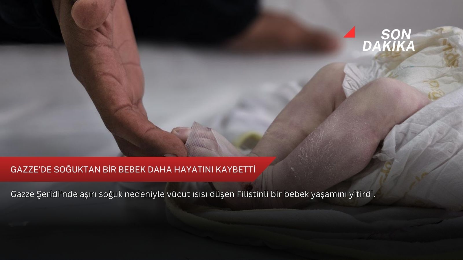 Gazze'de soğuktan bir bebek daha hayatını kaybetti