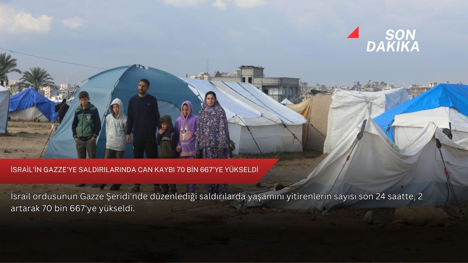 İsrail'in Gazze'ye saldırılarında can kaybı 70 bin 667'ye yükseldi