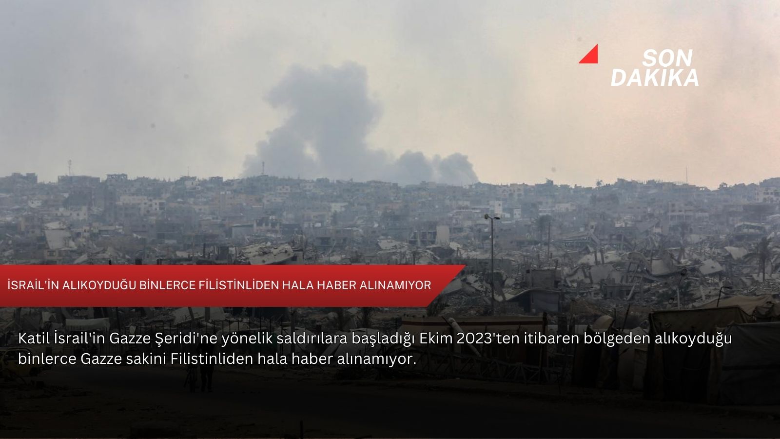 İsrail'in alıkoyduğu binlerce Filistinliden hala haber alınamıyor