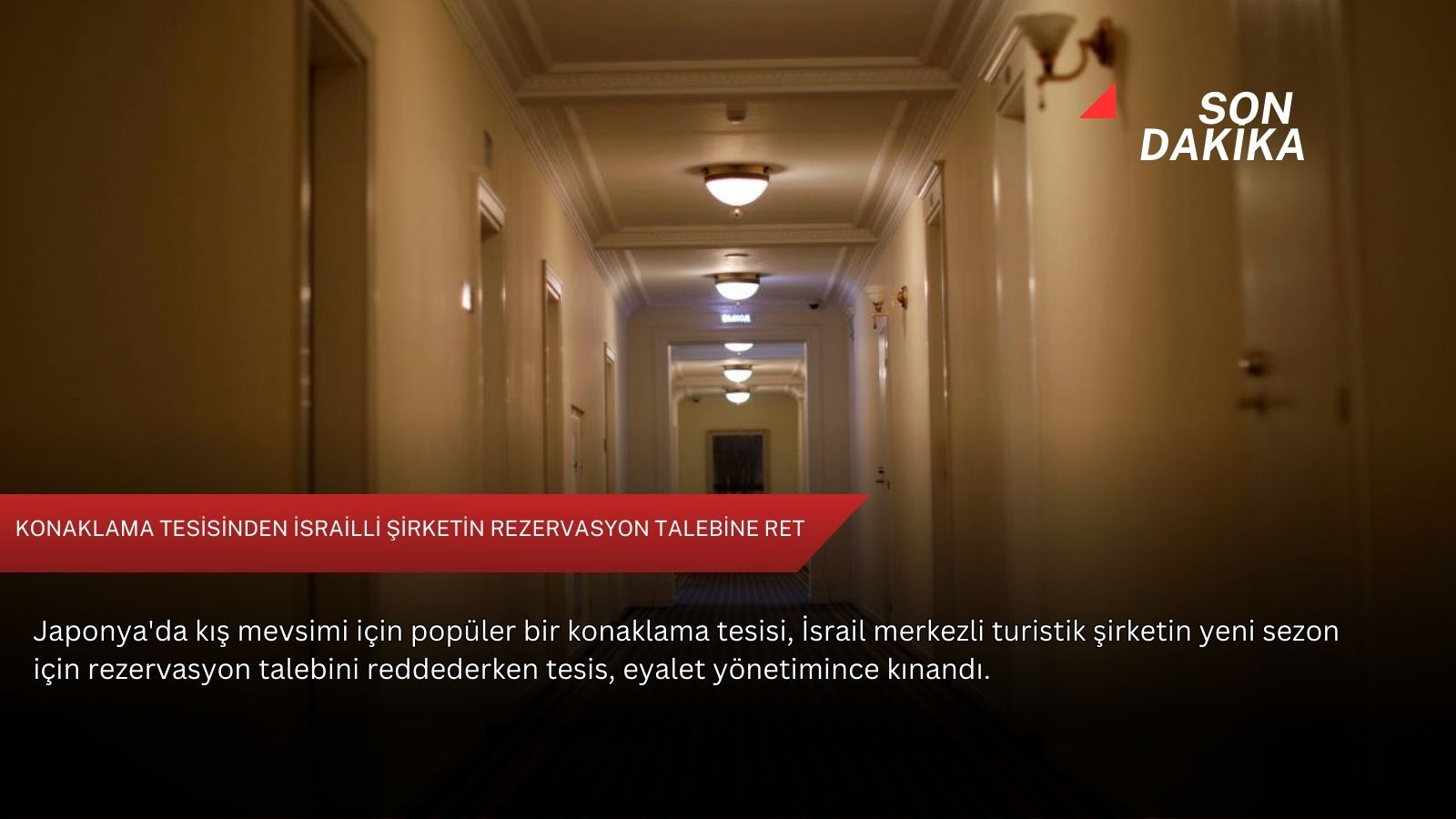 Konaklama tesisinden İsrailli şirketin rezervasyon talebine ret