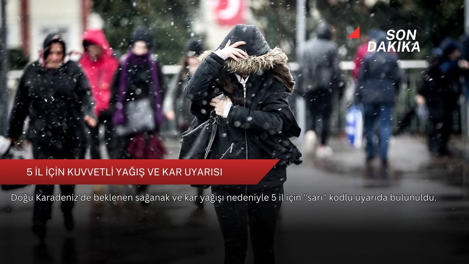 5 il için kuvvetli yağış ve kar uyarısı