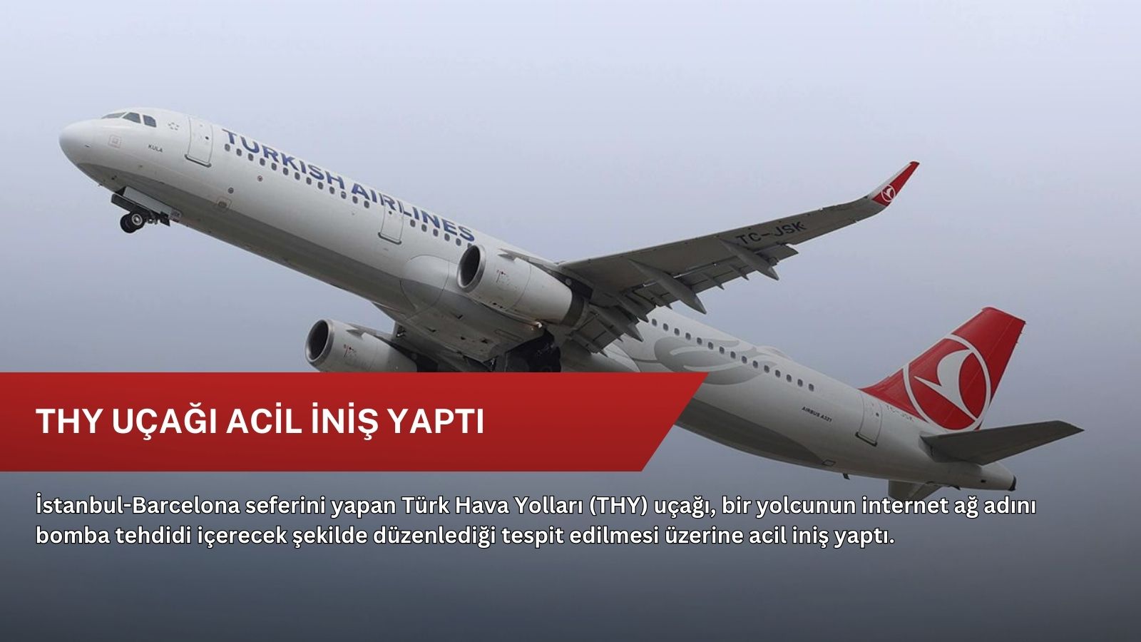 THY uçağı acil iniş yaptı