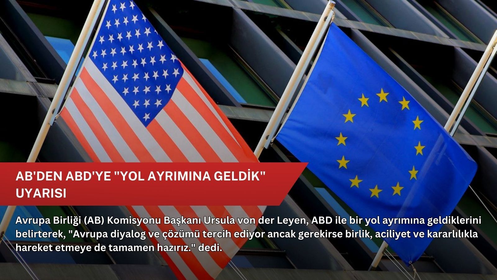 AB'den ABD'ye "yol ayrımına geldik" uyarısı