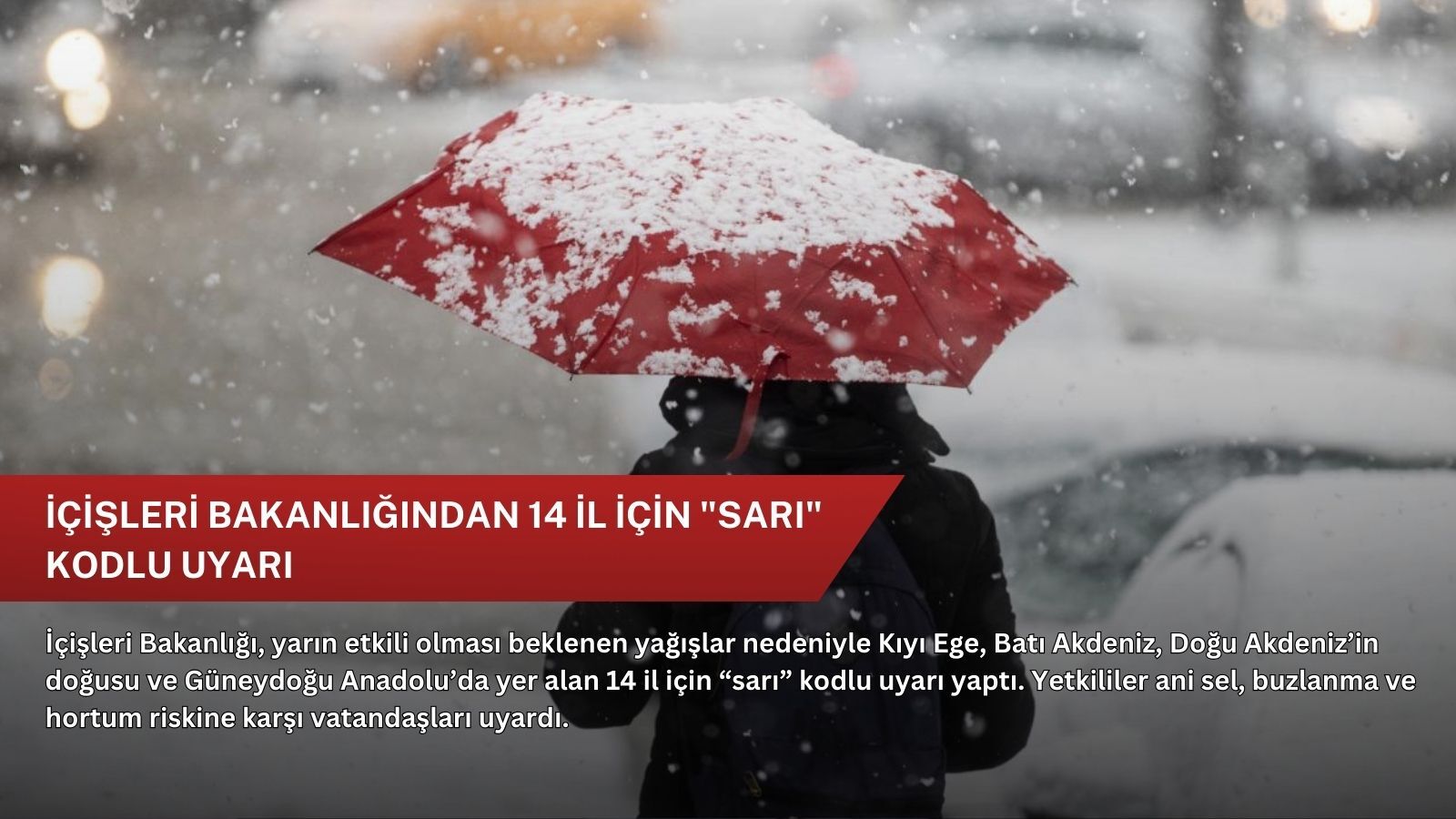 İçişleri Bakanlığından 14 il için "sarı" kodlu uyarı