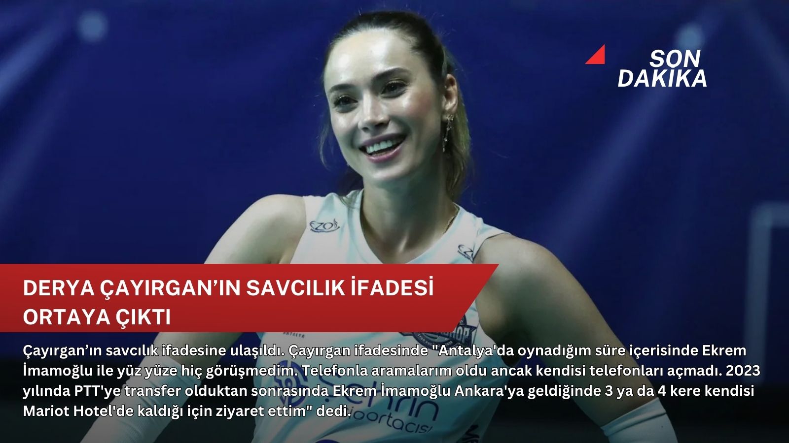 Derya Çayırgan’ın savcılık ifadesi ortaya çıktı