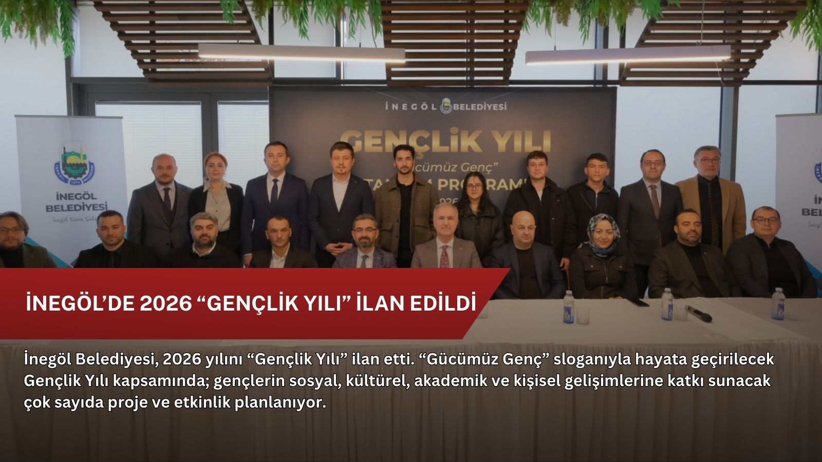 İnegöl’de 2026 “Gençlik Yılı” ilan edildi