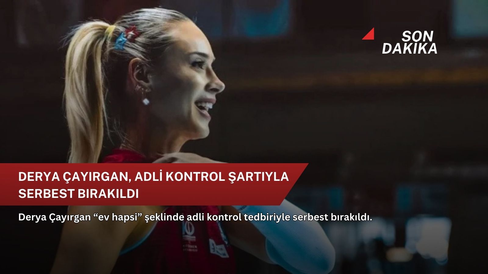 Derya Çayırgan, adli kontrol şartıyla serbest bırakıldı