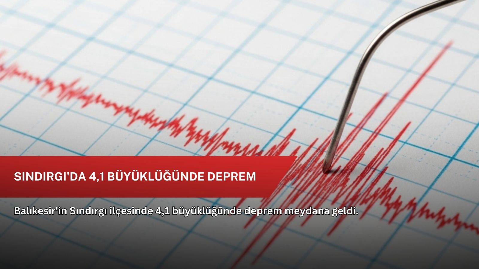 Sındırgı'da 4,1 büyüklüğünde deprem