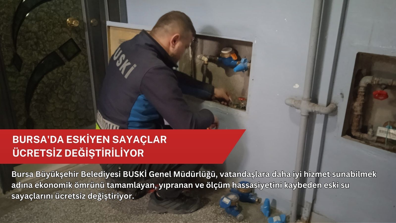Bursa'da eskiyen sayaçlar ücretsiz değiştiriliyor