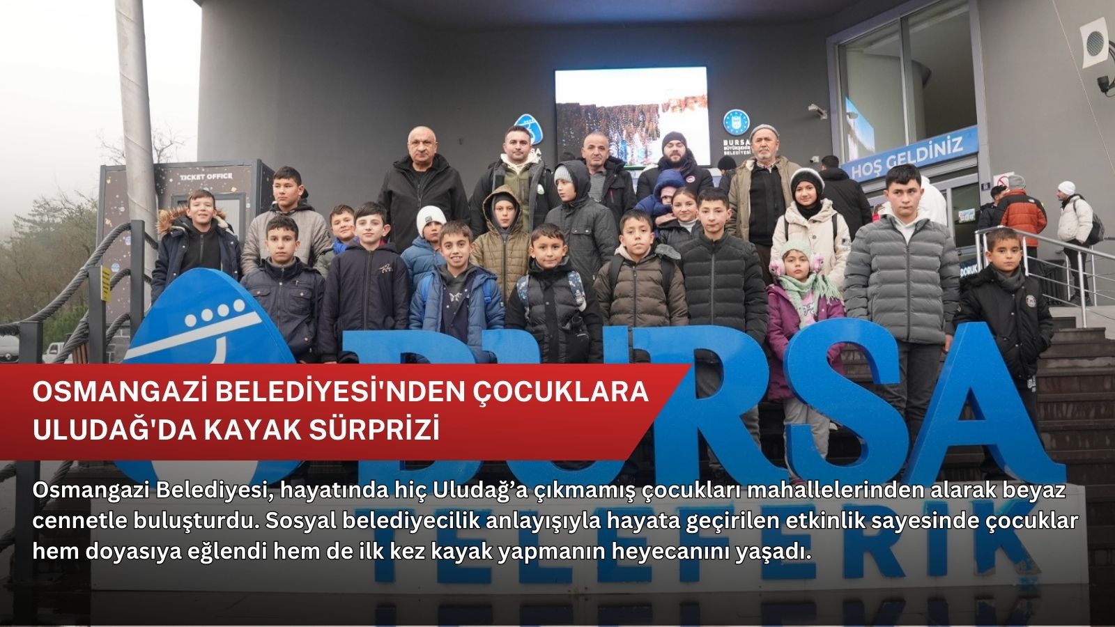 Osmangazi Belediyesi'nden çocuklara Uludağ'da kayak sürprizi