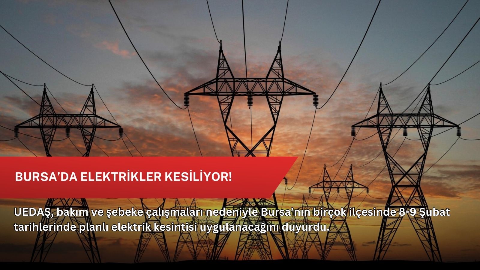 Bursa’da elektrikler kesiliyor!