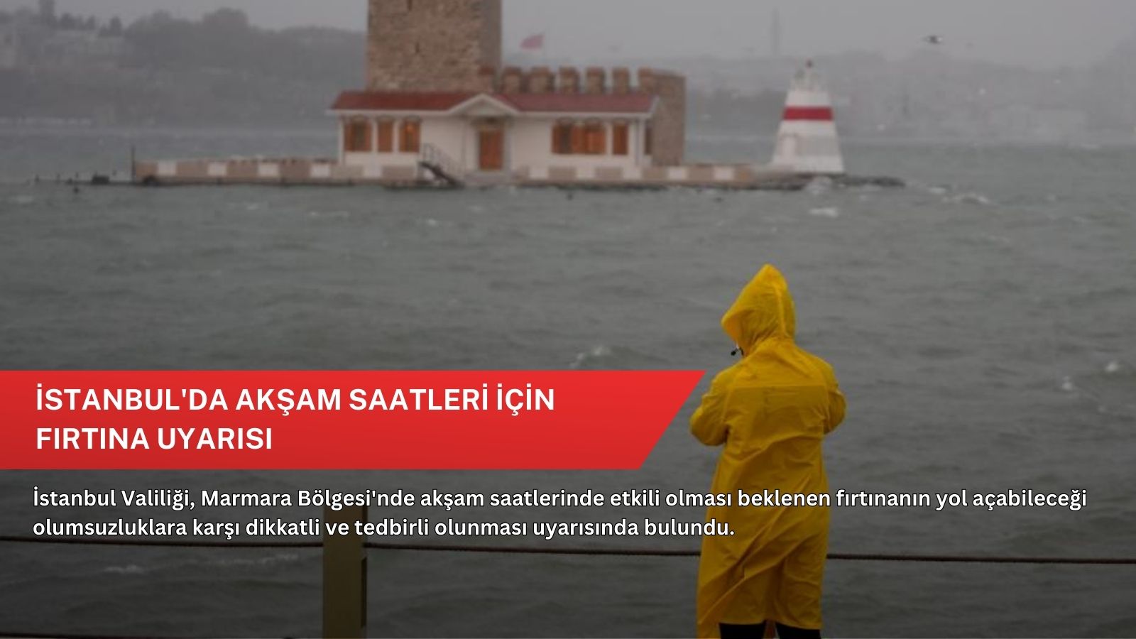 İstanbul'da akşam saatleri için fırtına uyarısı