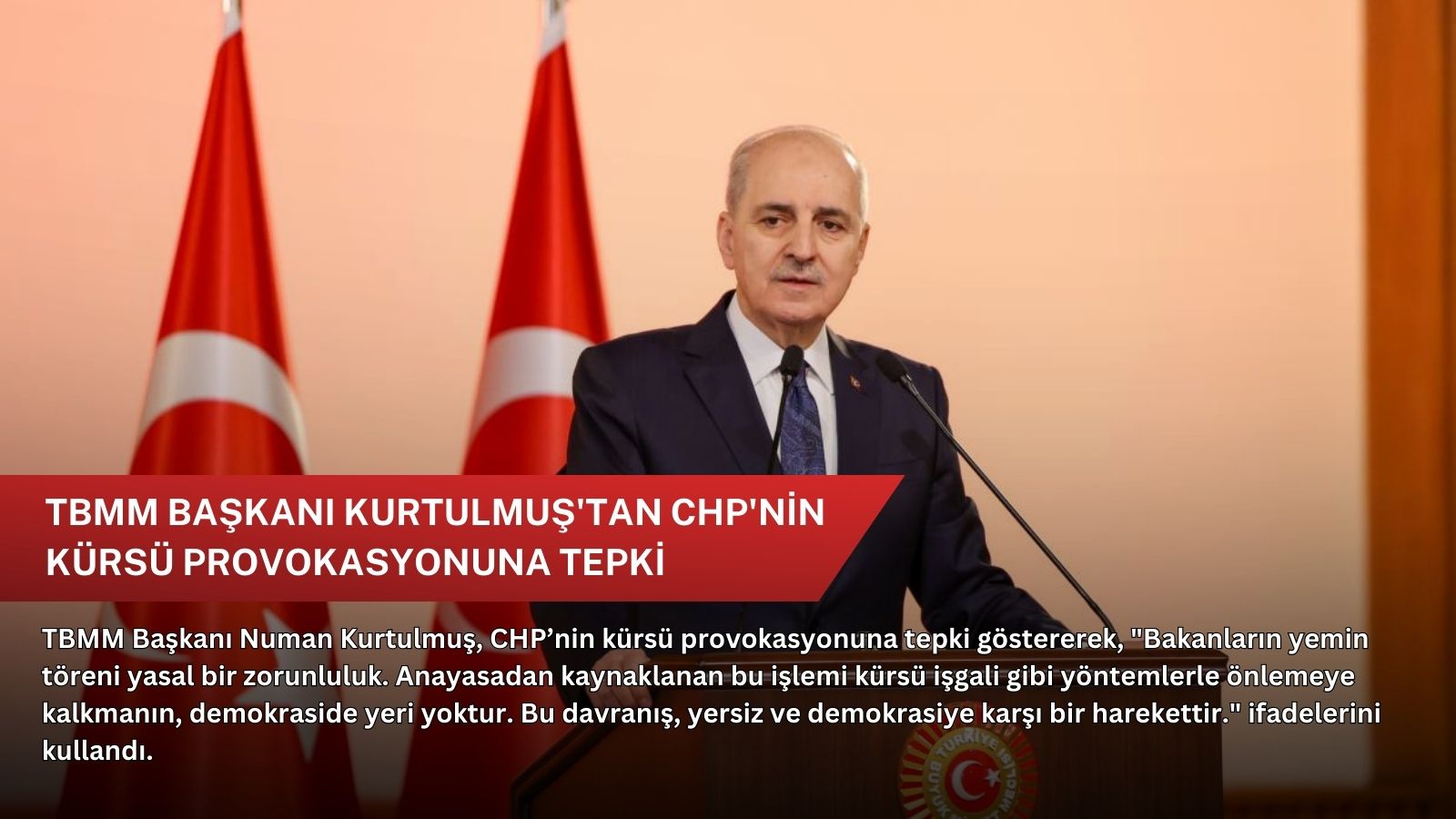 TBMM Başkanı Kurtulmuş'tan CHP'nin kürsü provokasyonuna tepki