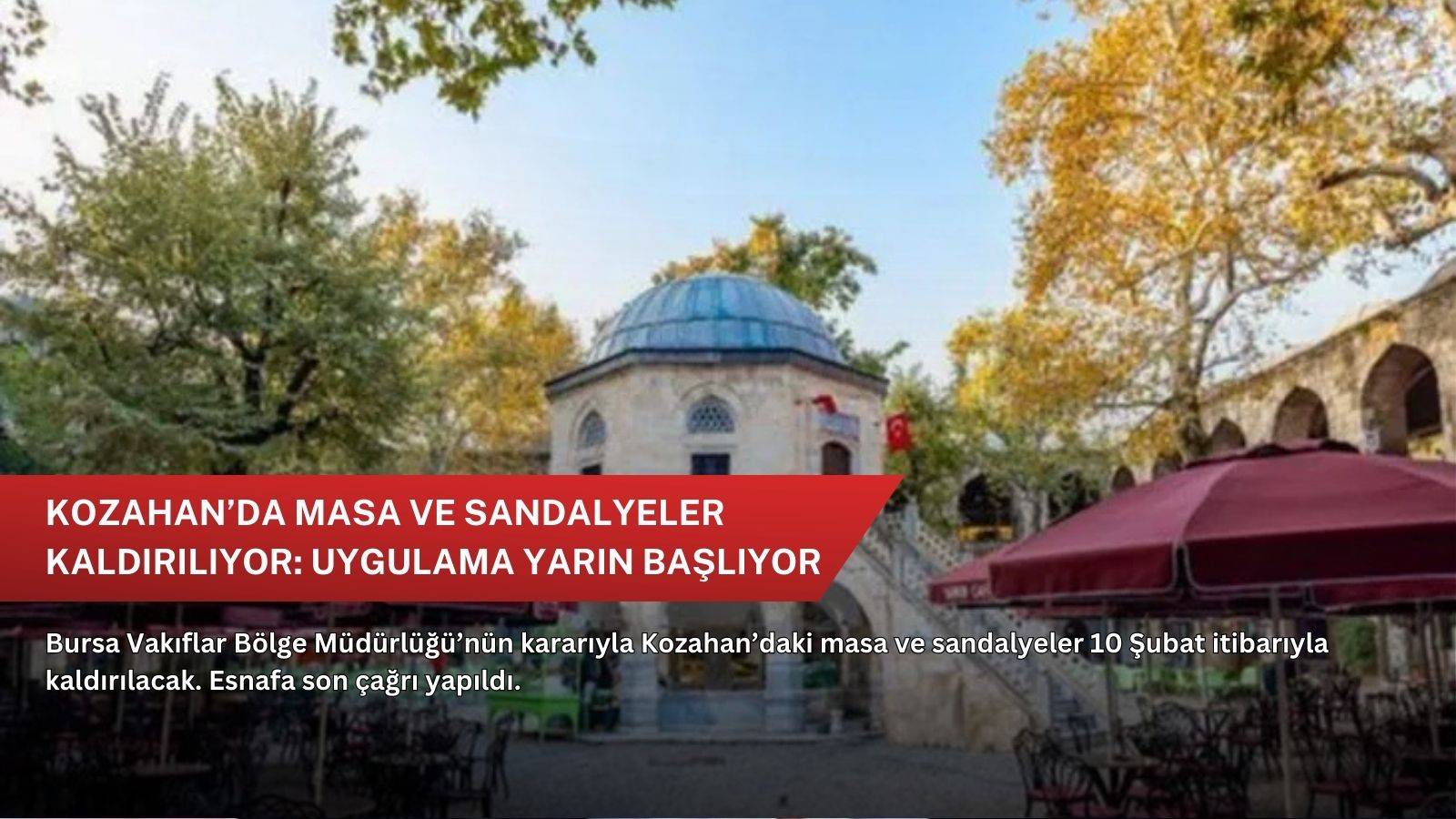 Kozahan'da masa ve sandalyeler kaldırılıyor: Uygulama yarın başlıyor