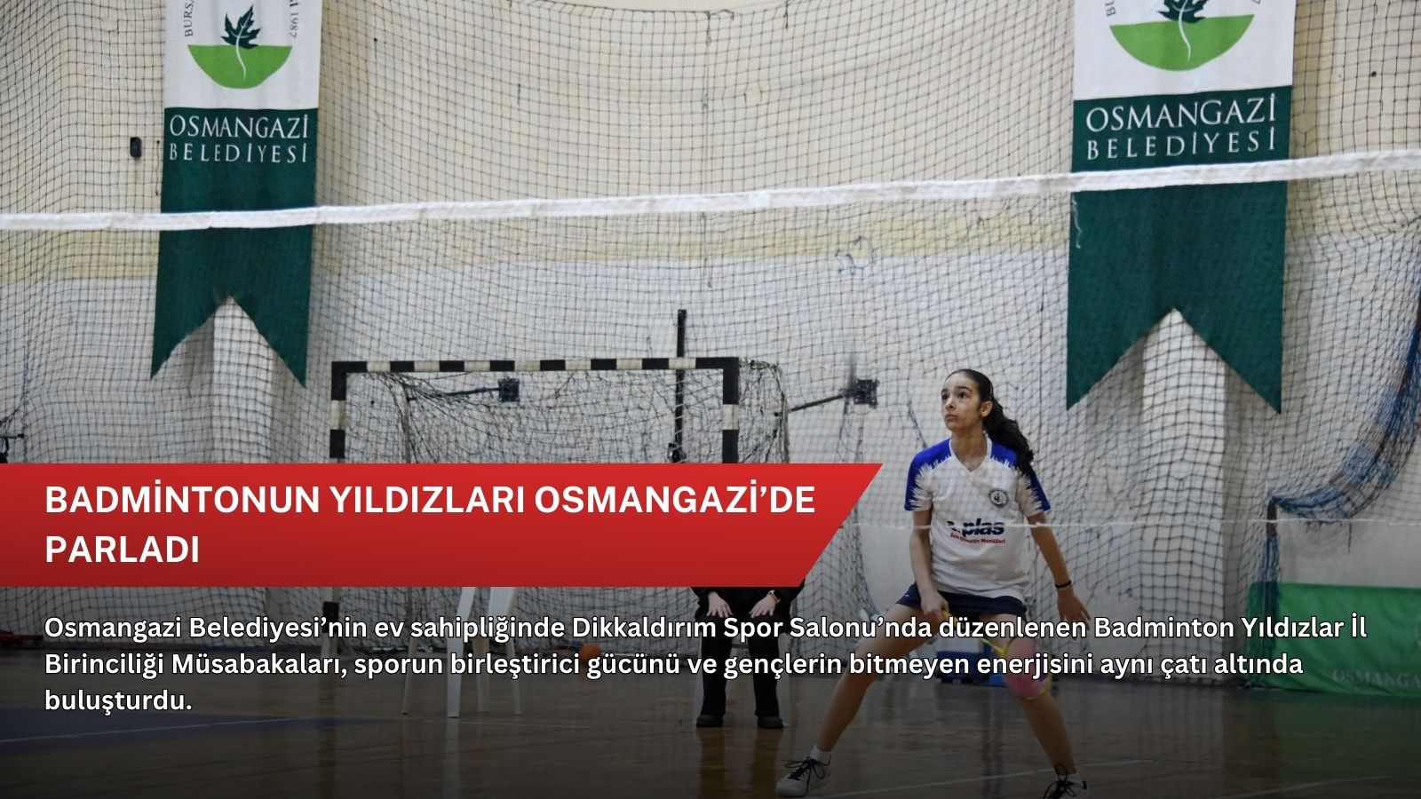 Badmintonun Yıldızları Osmangazi’de parladı