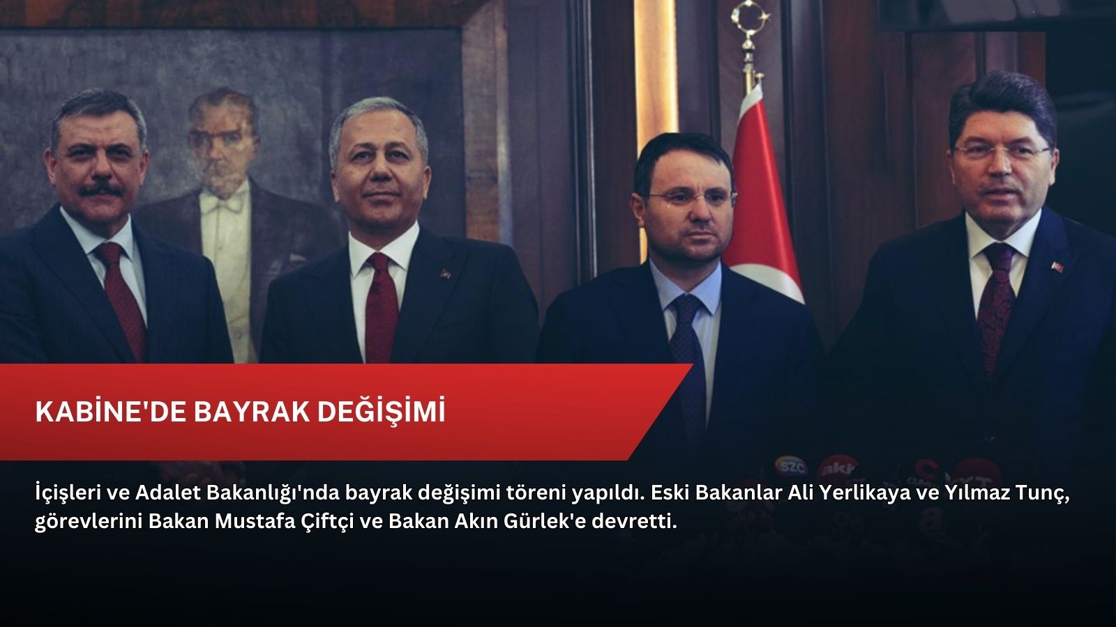 Kabine'de bayrak değişimi