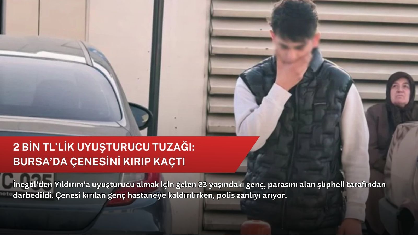 2 bin TL’lik uyuşturucu tuzağı: Bursa’da çenesini kırıp kaçtı