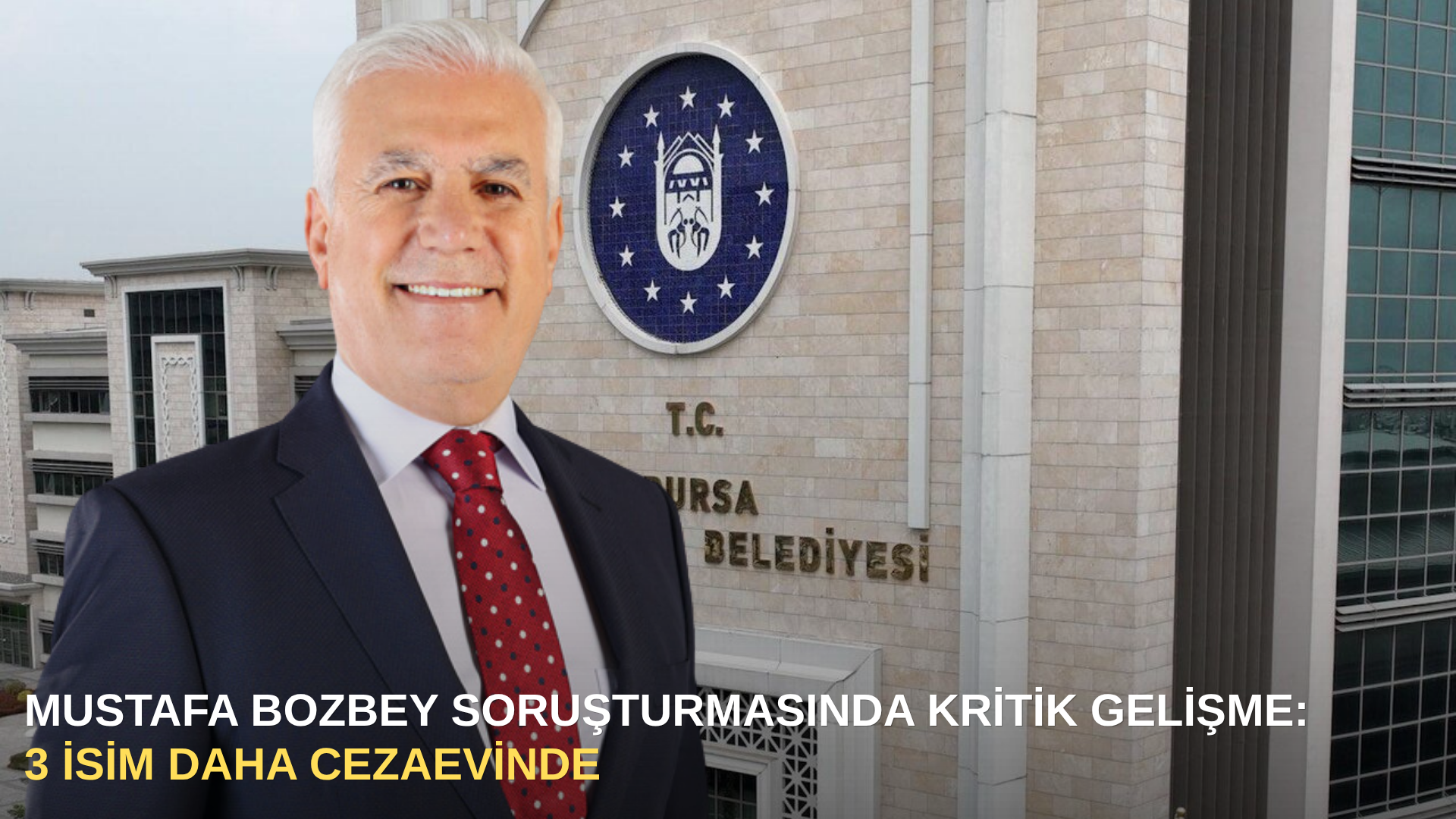 Mustafa Bozbey Soruşturmasında Kritik Gelişme: 3 İsim Daha Cezaevinde