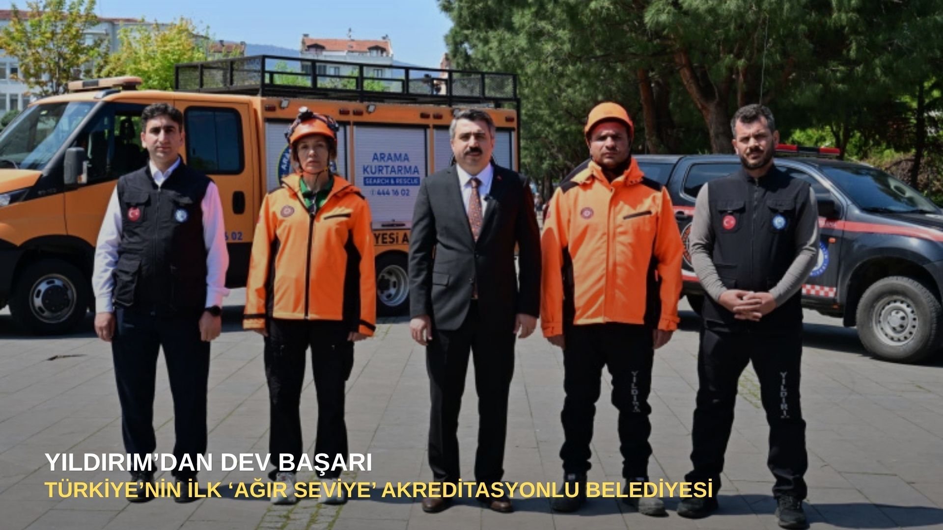 Yıldırım’dan dev başarı: Türkiye’nin ilk ‘Ağır Seviye’ akreditasyonlu belediyesi