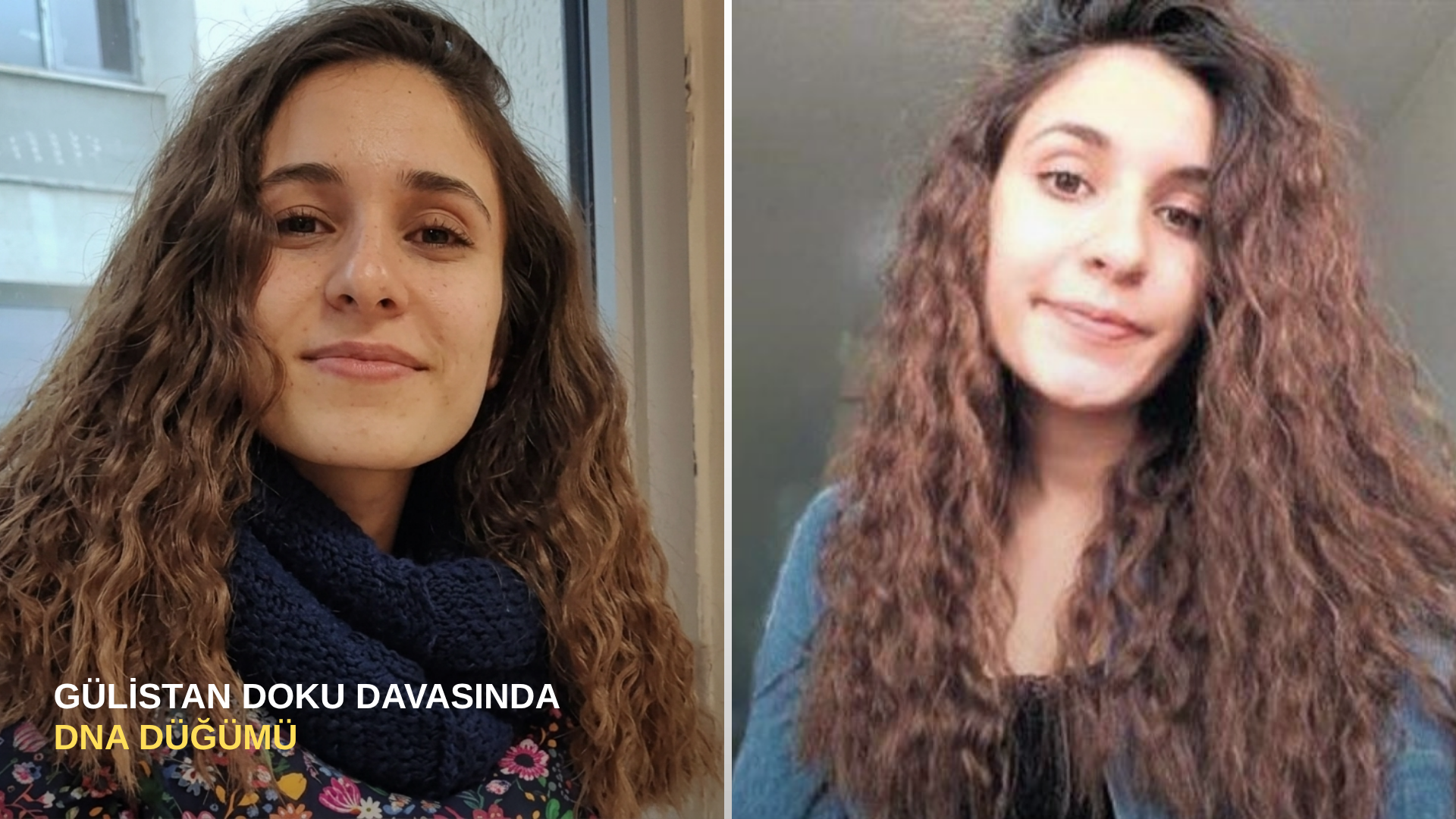 Gülistan Doku davasında DNA düğümü