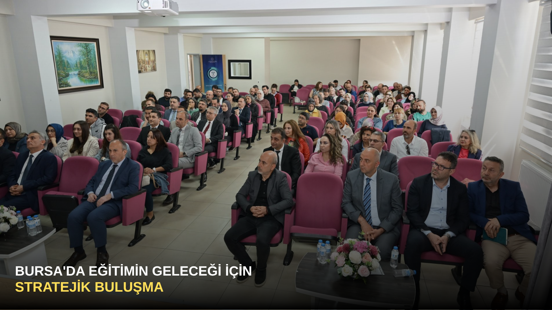 Bursa'da eğitimin geleceği için stratejik buluşma