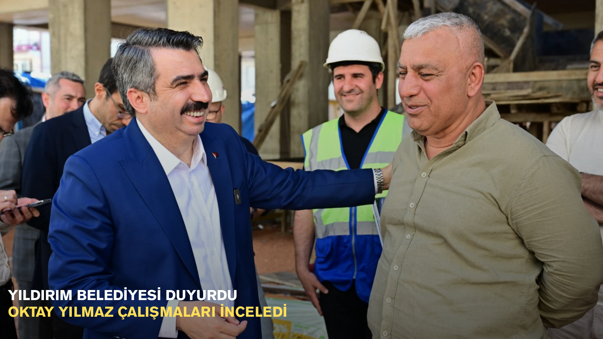 Yıldırım Belediyesi duyurdu: Oktay Yılmaz çalışmaları inceledi