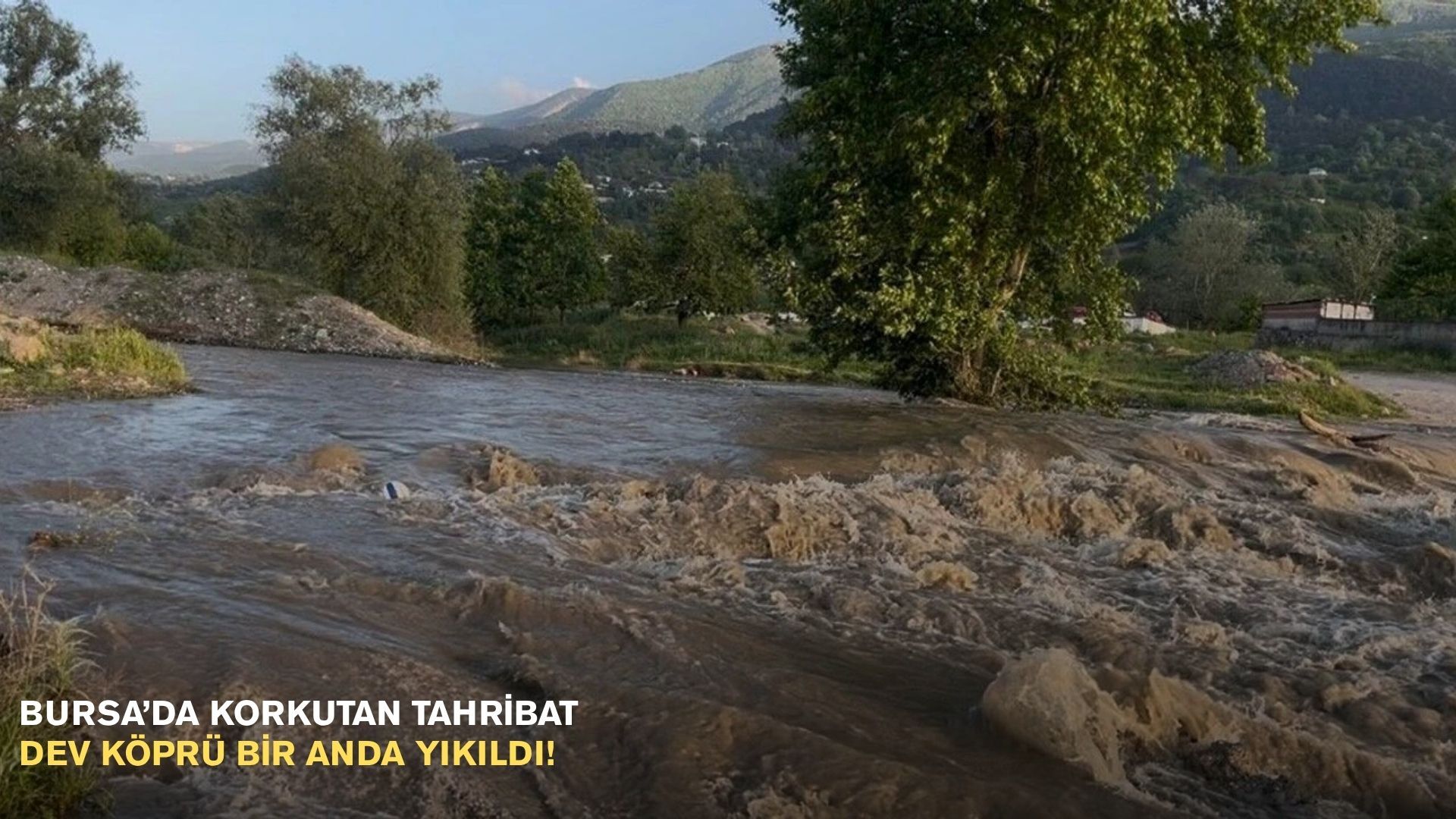 Bursa’da korkutan tahribat: Dev köprü bir anda yıkıldı!