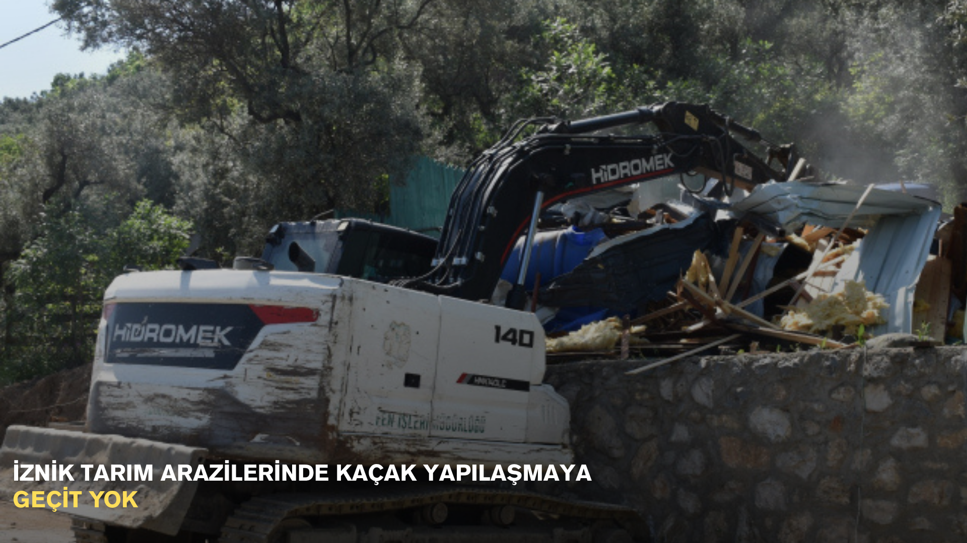 İznik tarım arazilerinde kaçak yapılaşmaya geçit yok