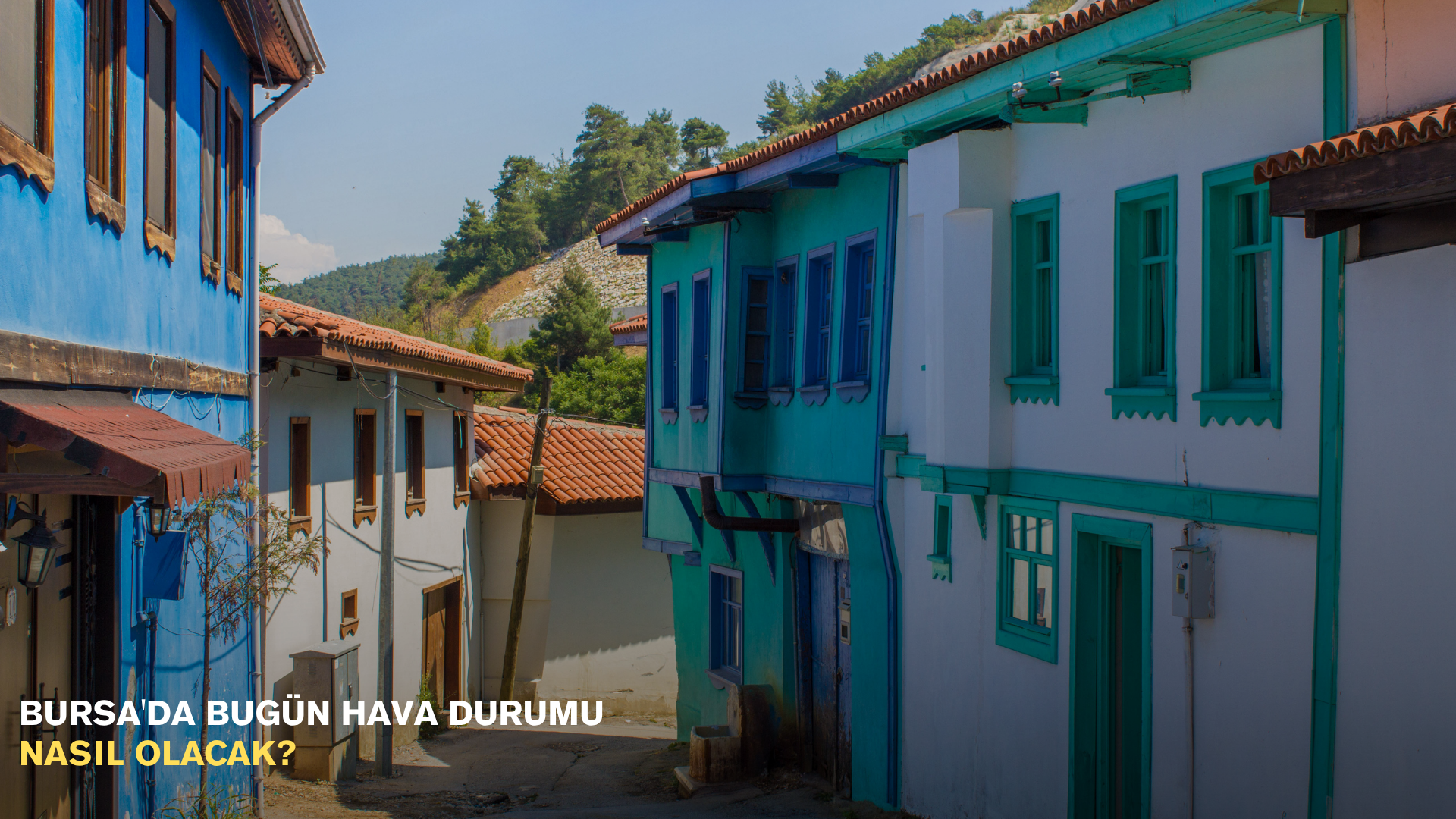 Bursa'da bugün hava durumu nasıl olacak?