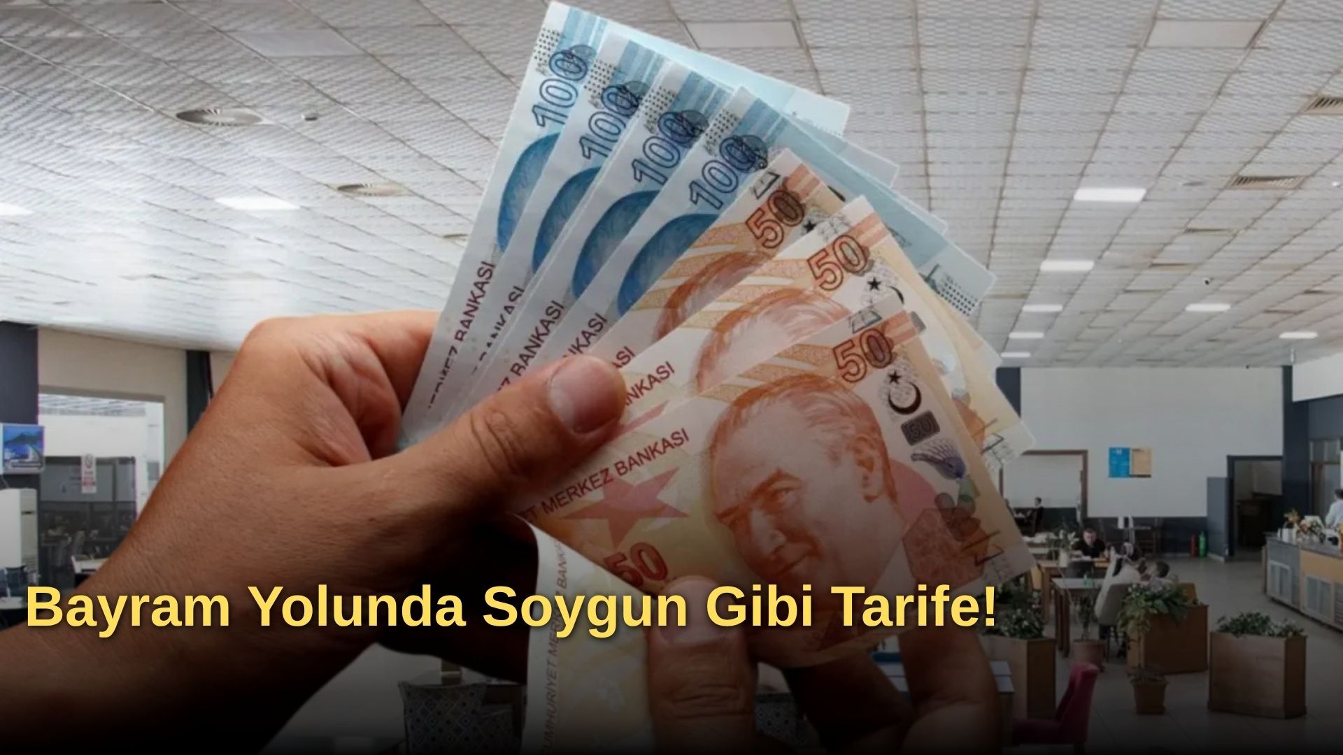 Bayram Yolunda Soygun Gibi Tarife!