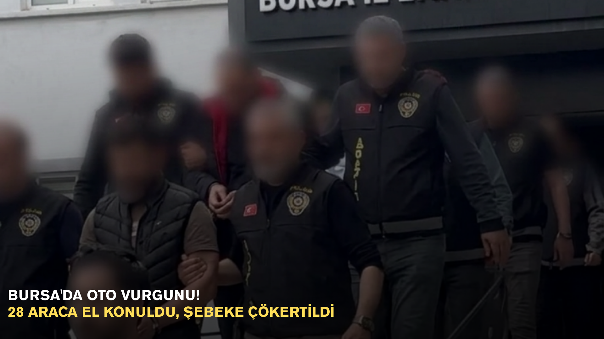 Bursa'da oto vurgunu! 28 araca el konuldu, şebeke çökertildi