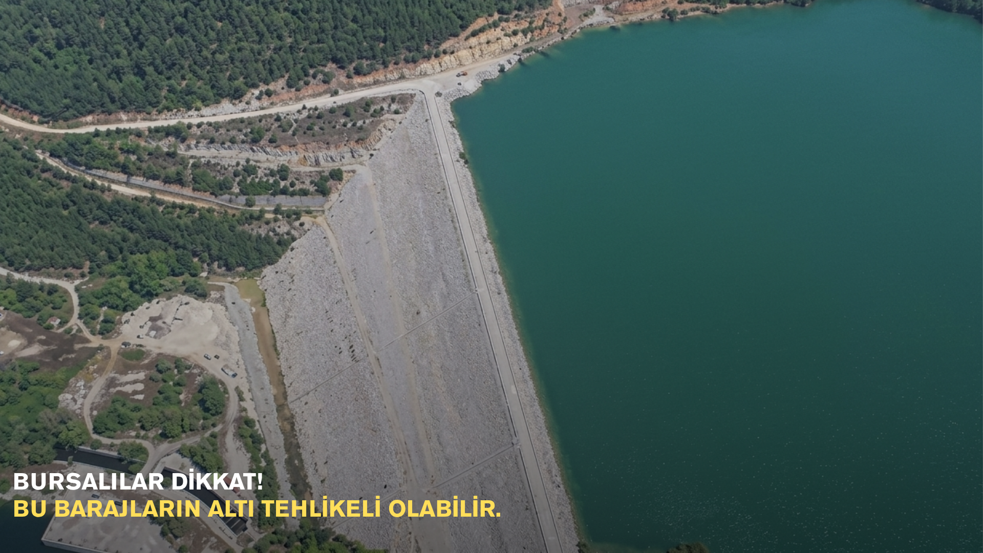 Bursalılar dikkat! Bu barajların altı tehlikeli olabilir.