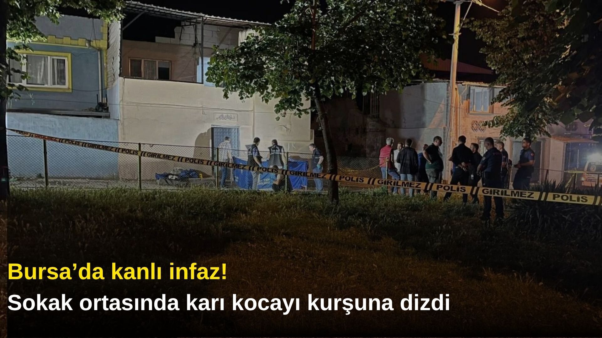 Bursa’da kanlı infaz! Sokak ortasında karı kocayı kurşuna dizdi