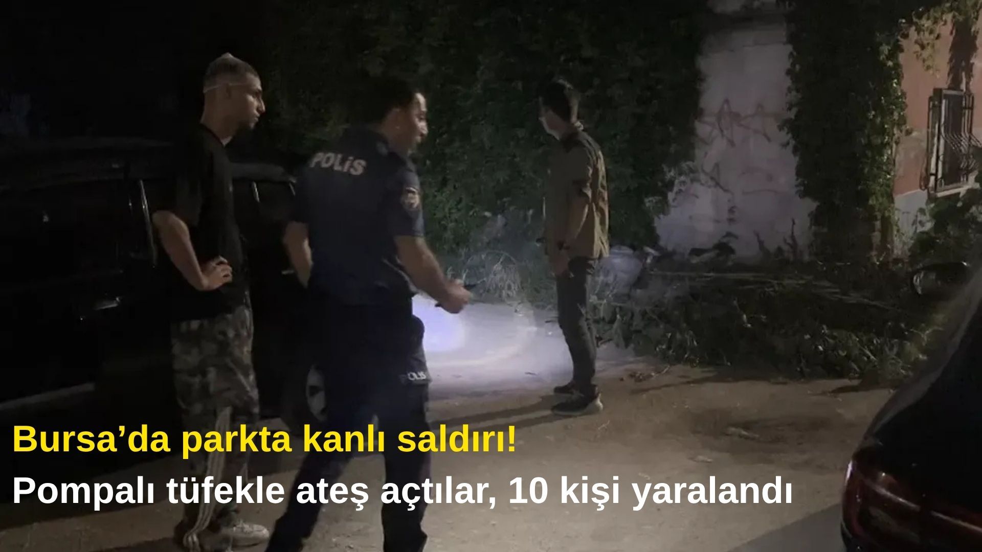 Bursa’da parkta kanlı saldırı! Pompalı tüfekle ateş açtılar, 10 kişi yaralandı