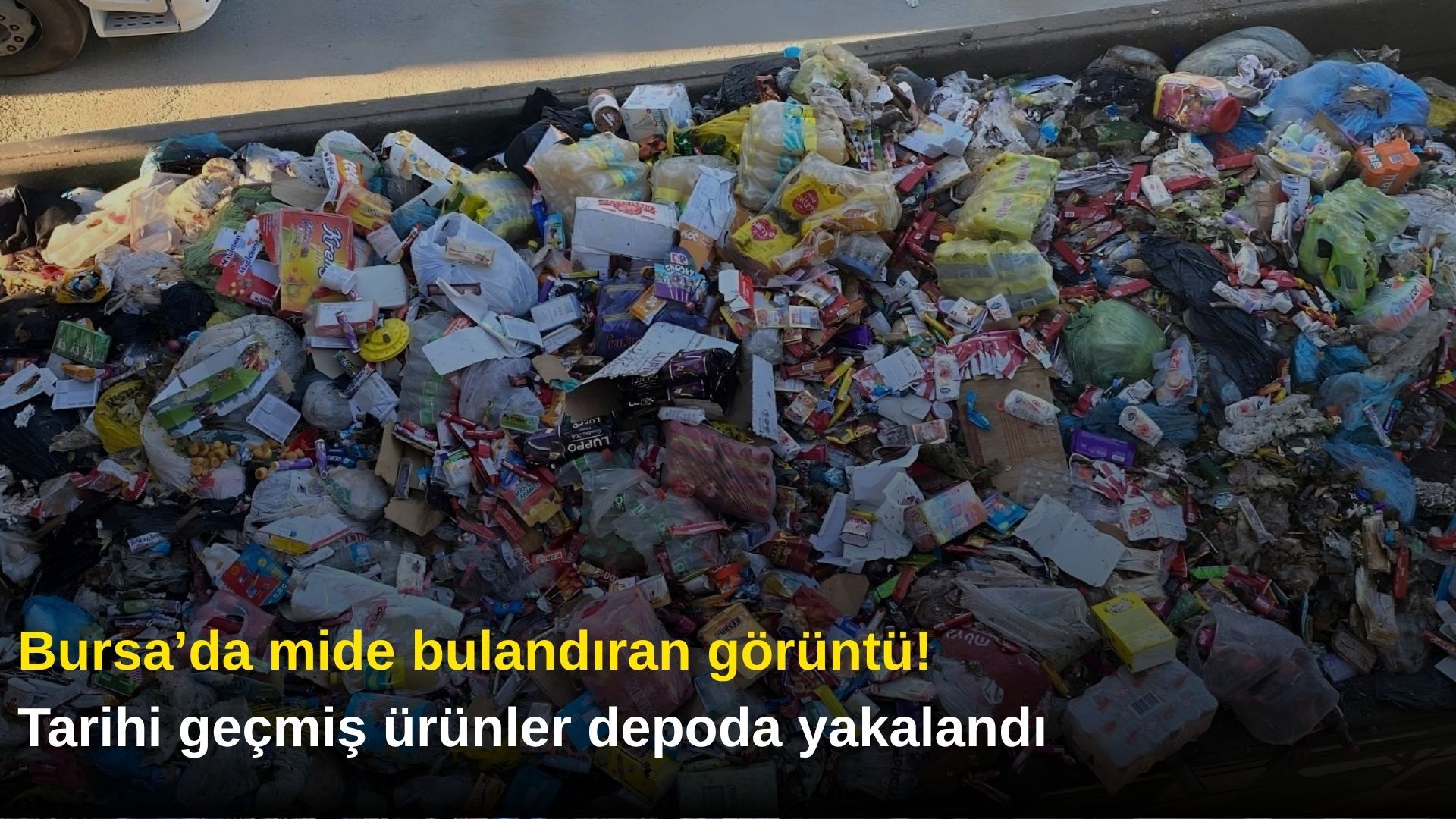 Bursa’da mide bulandıran görüntü! Tarihi geçmiş ürünler depoda yakalandı