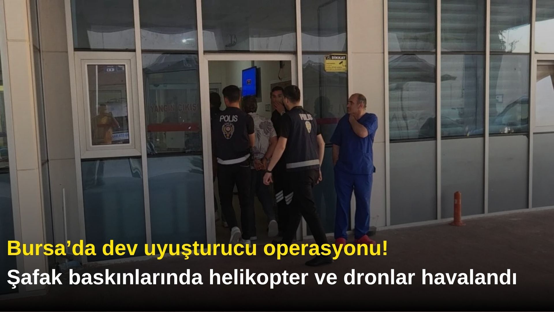 Bursa’da dev uyuşturucu operasyonu! Şafak baskınlarında helikopter ve dronlar havalandı