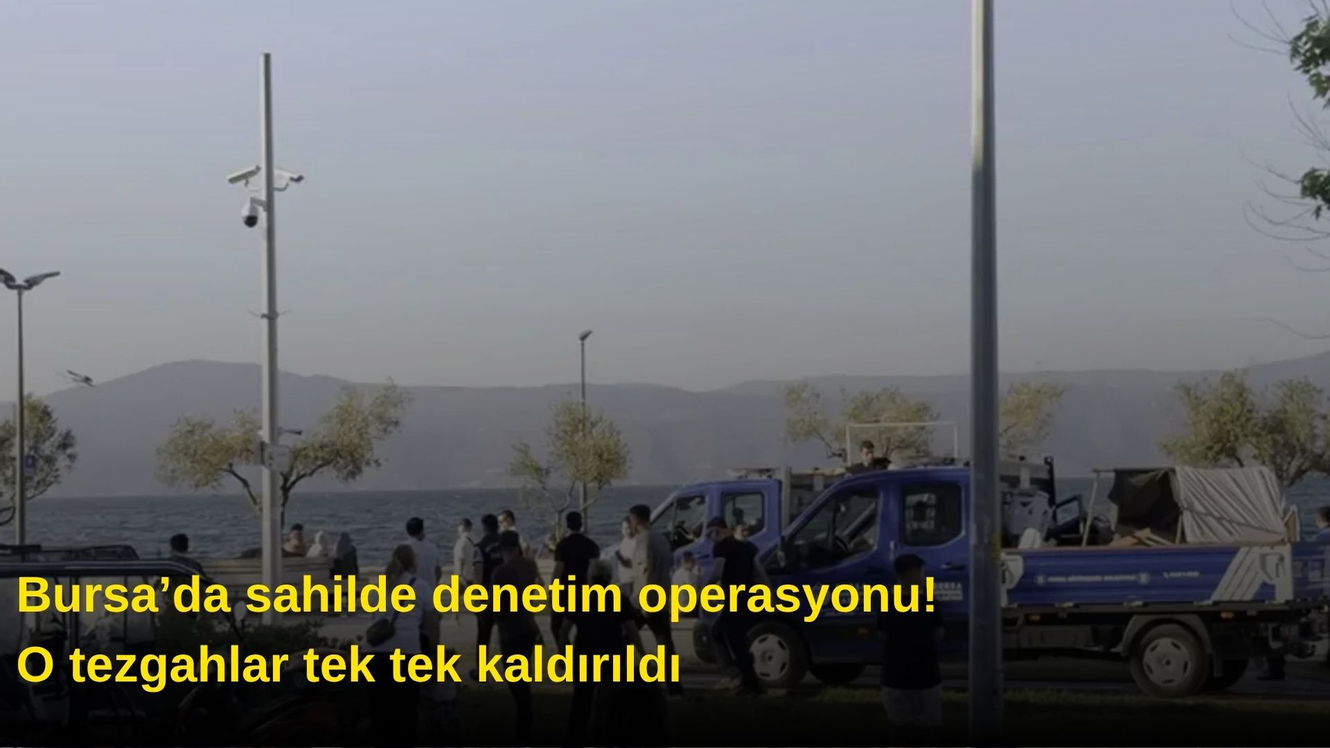 Bursa’da sahilde denetim operasyonu! O tezgahlar tek tek kaldırıldı