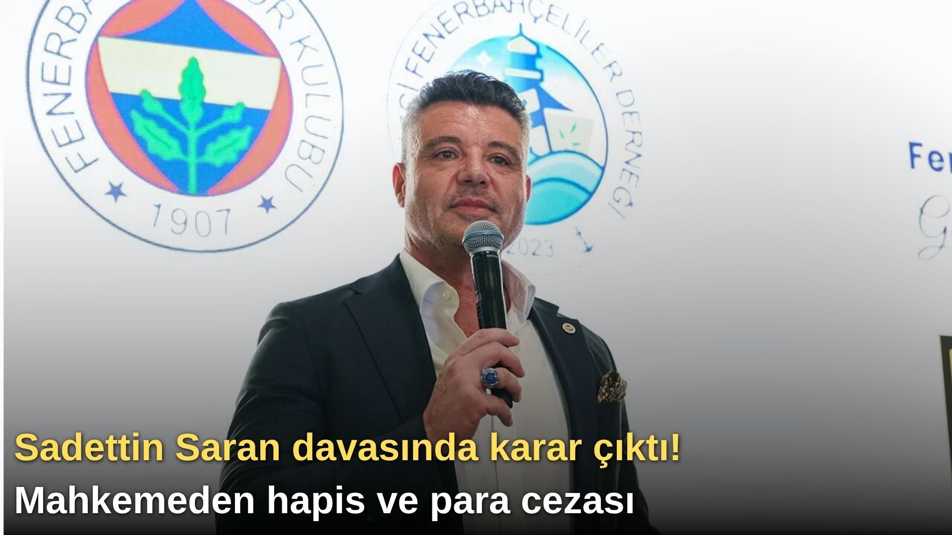Sadettin Saran davasında karar çıktı! Mahkemeden hapis ve para cezası
